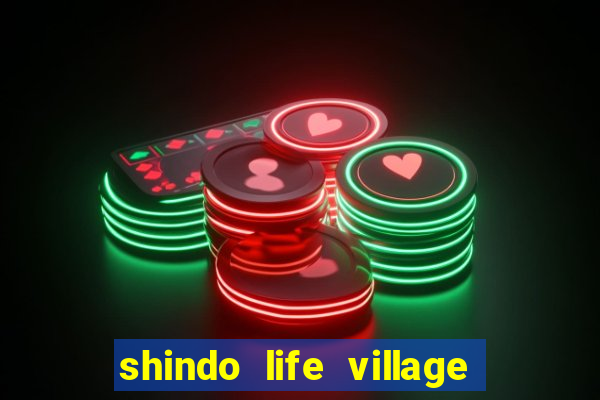 shindo life village blaze private server codes